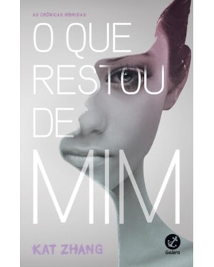 O QUE RESTOU DE MIM (VOL. 1 AS CRÔNICAS HÍBRIDAS)