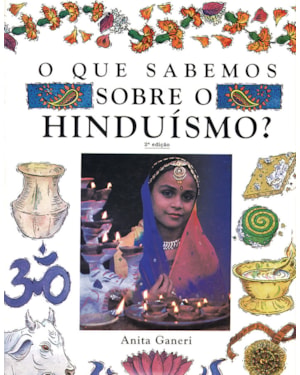 O QUE SABEMOS SOBRE O HINDUÍSMO