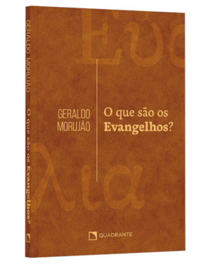 O QUE SÃO OS EVANGELHOS?