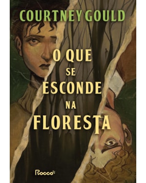 O QUE SE ESCONDE NA FLORESTA