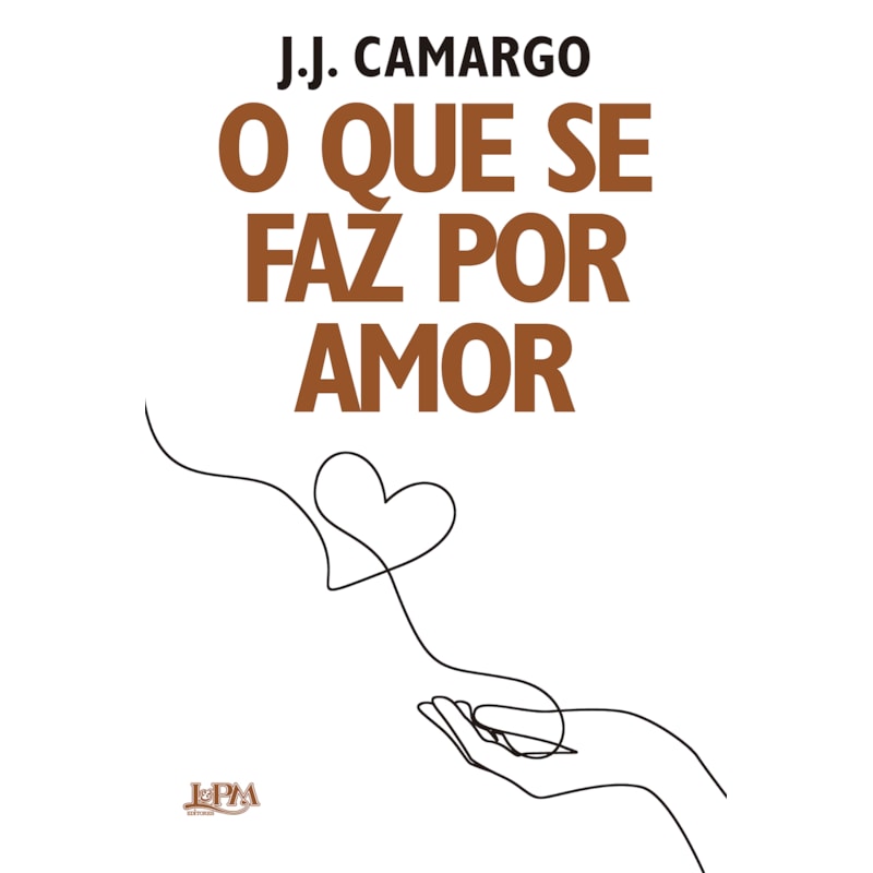 O que se faz por amor