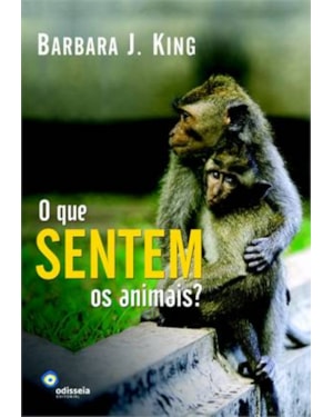 O QUE SENTEM OS ANIMAIS?