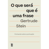 O QUE SERÁ QUE É UMA FRASE: PONTUANDO SOBRE A PONTUAÇÃO