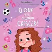 O QUE SEREI QUANDO CRESCER?