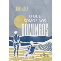 O QUE SOMOS AOS DOMINGOS