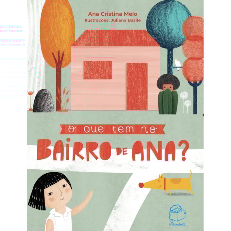 O QUE TEM NO BAIRRO DE ANA?