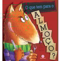 O QUE TEM PARA O ALMOÇO?