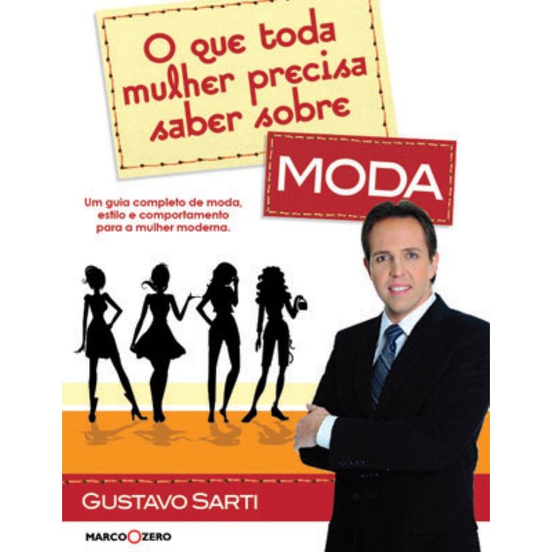 O QUE TODA MULHER PRECISA SABER SOBRE MODA