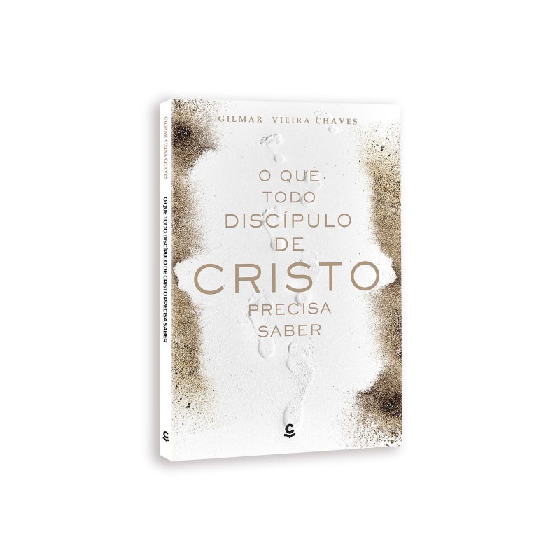 O QUE TODO DISCÍPULO DE CRISTO PRECISA SABER