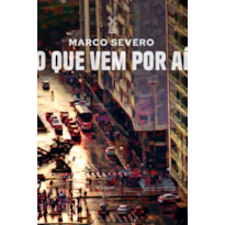 O QUE VEM POR AÍ
