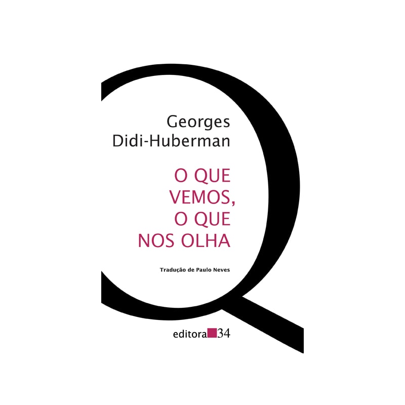 O QUE VEMOS, O QUE NOS OLHA