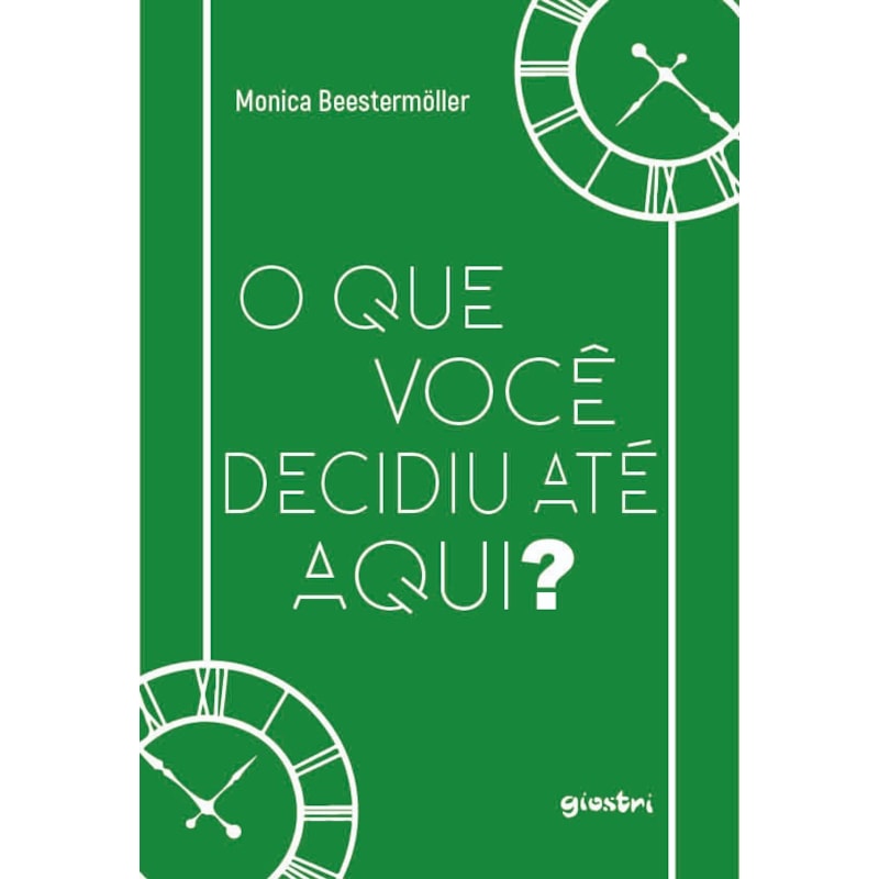 O que você decidiu até aqui?