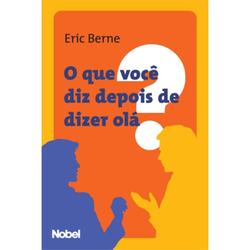 O QUE VOCÊ DIZ DEPOIS DE DIZER OLÁ?