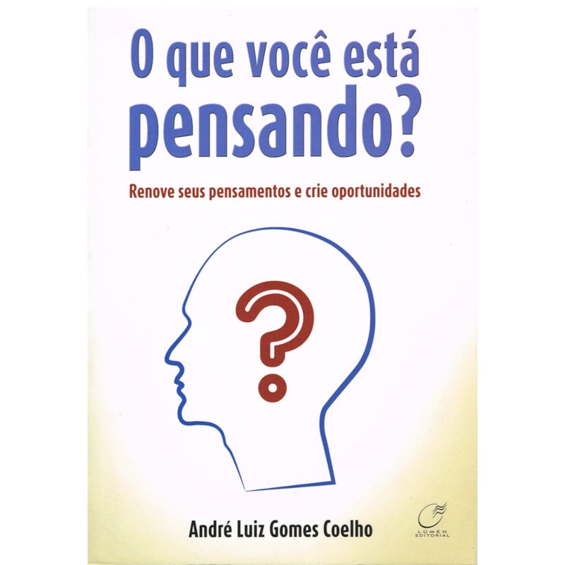 O QUE VOCÊ ESTÁ PENSANDO?
