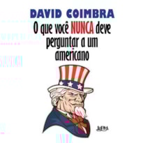 O que você nunca deve perguntar a um americano