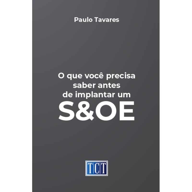 O QUE VOCÊ PRECISA SABER ANTES DE IMPLANTAR UM S&OE