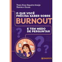 O que você precisa saber sobre burnout e tem medo de perguntar