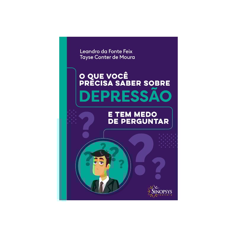 O que você precisa saber sobre depressão e tem medo de perguntar