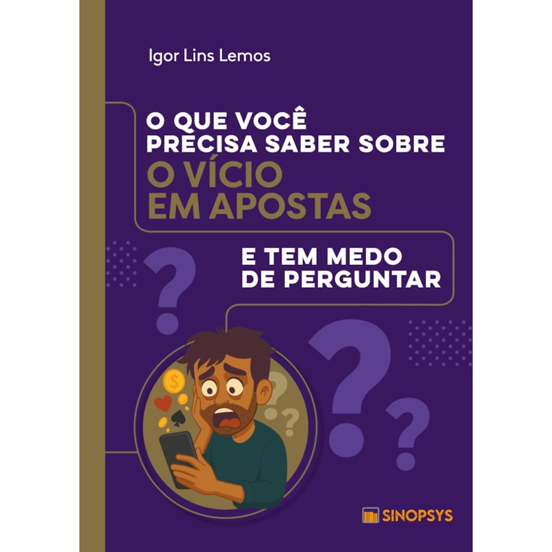 O que você precisa saber sobre o vício em apostas e tem medo de perguntar