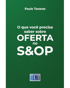 O QUE VOCÊ PRECISA SABER SOBRE OFERTA NO S&OP