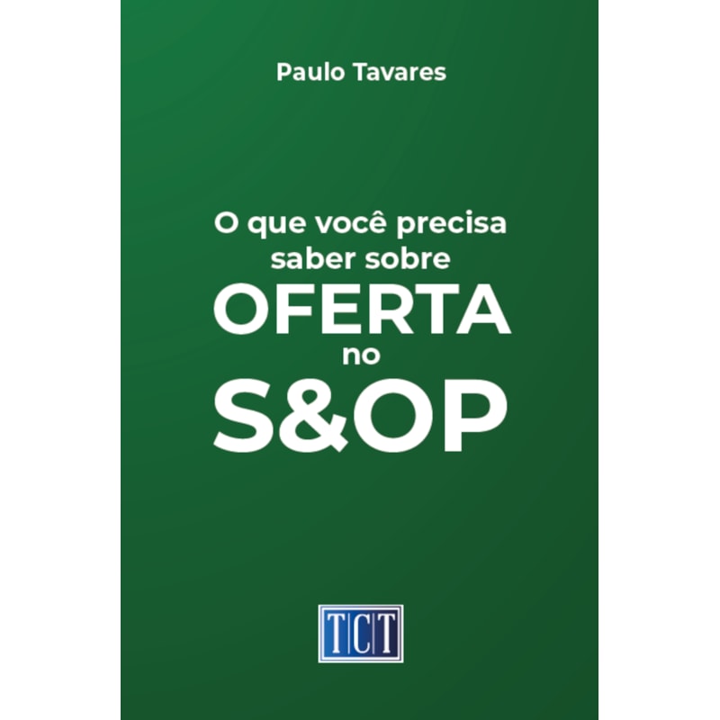 O QUE VOCÊ PRECISA SABER SOBRE OFERTA NO S&OP