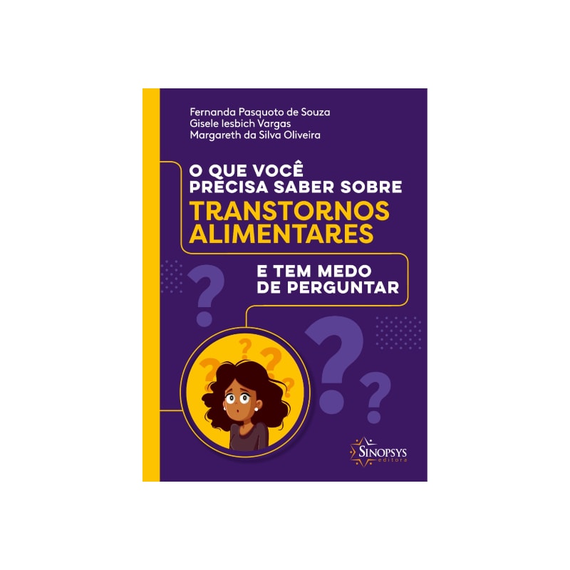 O que você precisa saber sobre transtornos alimentares e tem medo de perguntar