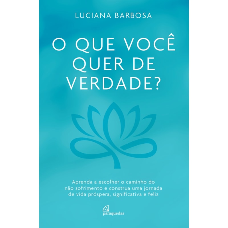 O QUE VOCÊ QUER DE VERDADE