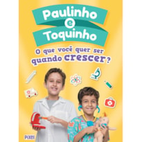 O QUE VOCÊ QUER SER QUANDO CRESCER?