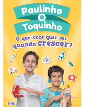 O QUE VOCÊ QUER SER QUANDO CRESCER?