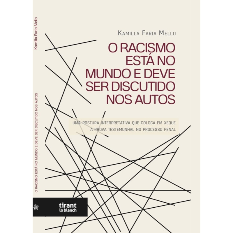 O RACISMO ESTÁ NO MUNDO E DEVE SER DISCUTIDO NOS AUTOS