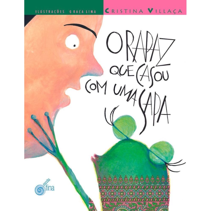 O rapaz que casou com uma sapa