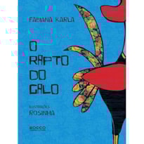 O RAPTO DO GALO