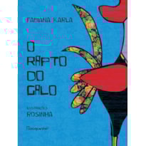 O RAPTO DO GALO