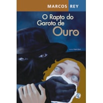 O RAPTO DO GAROTO DE OURO
