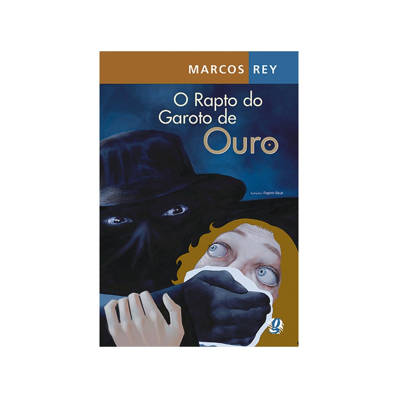 O RAPTO DO GAROTO DE OURO