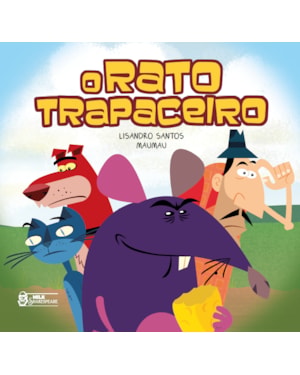 O RATO TRAPACEIRO
