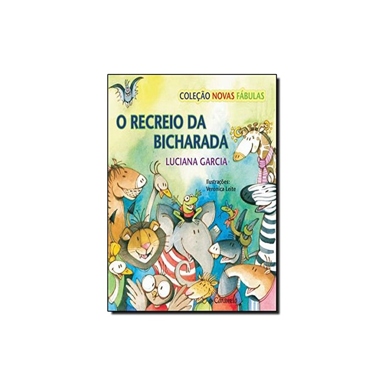 O RECREIO DA BICHARADA