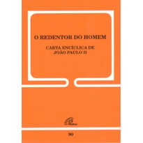 O REDENTOR DO HOMEM - 90: CARTA ENCÍCLICA DE JOÃO PAULO II