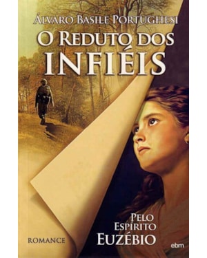 O REDUTO DOS INFIÉIS
