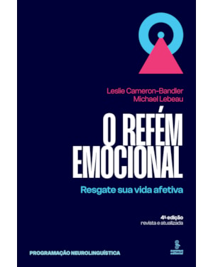 O REFÉM EMOCIONAL: RESGATE SUA VIDA AFETIVA