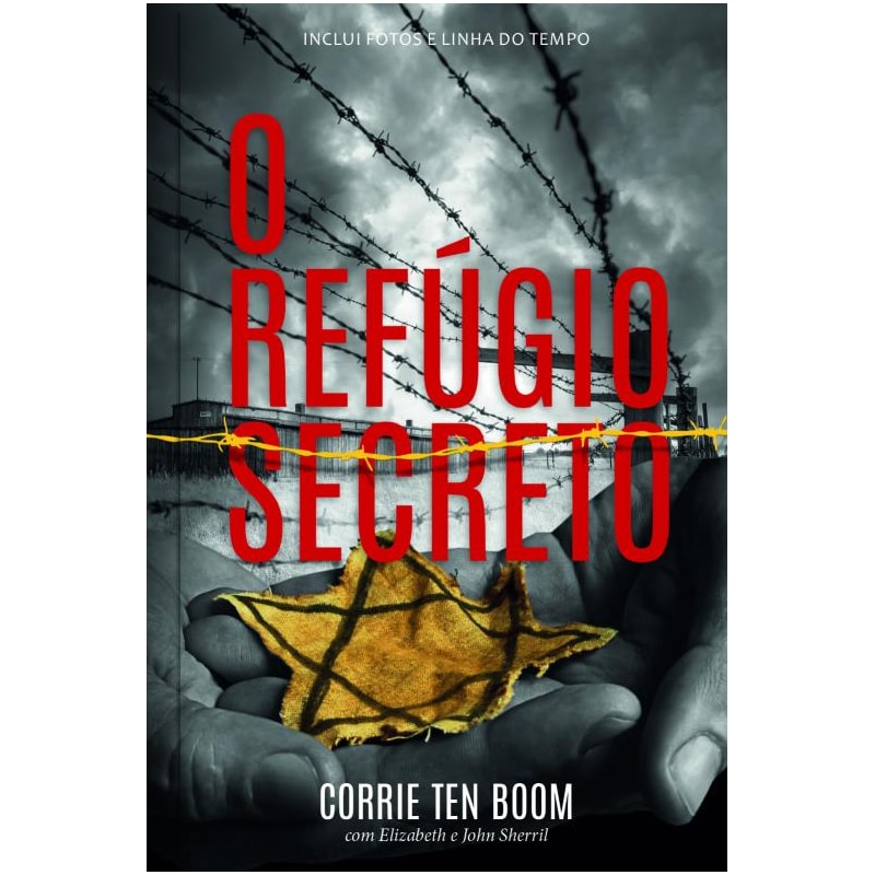 O refúgio secreto - Fato de como uma família se arrisca para esconder judeus na Segunda guerra mundial - capa brochura