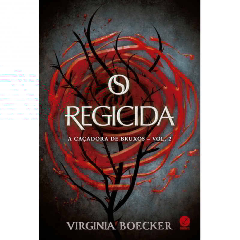 O REGICIDA (VOL. 2 CAÇADORA DE BRUXOS)