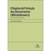 O regime de proteção dos denunciantes (whistleblowers): uma análise comparada e jurisprudencial