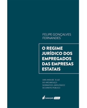 O REGIME JURÍDICO DOS EMPREGADOS DAS EMPRESAS ESTATAIS