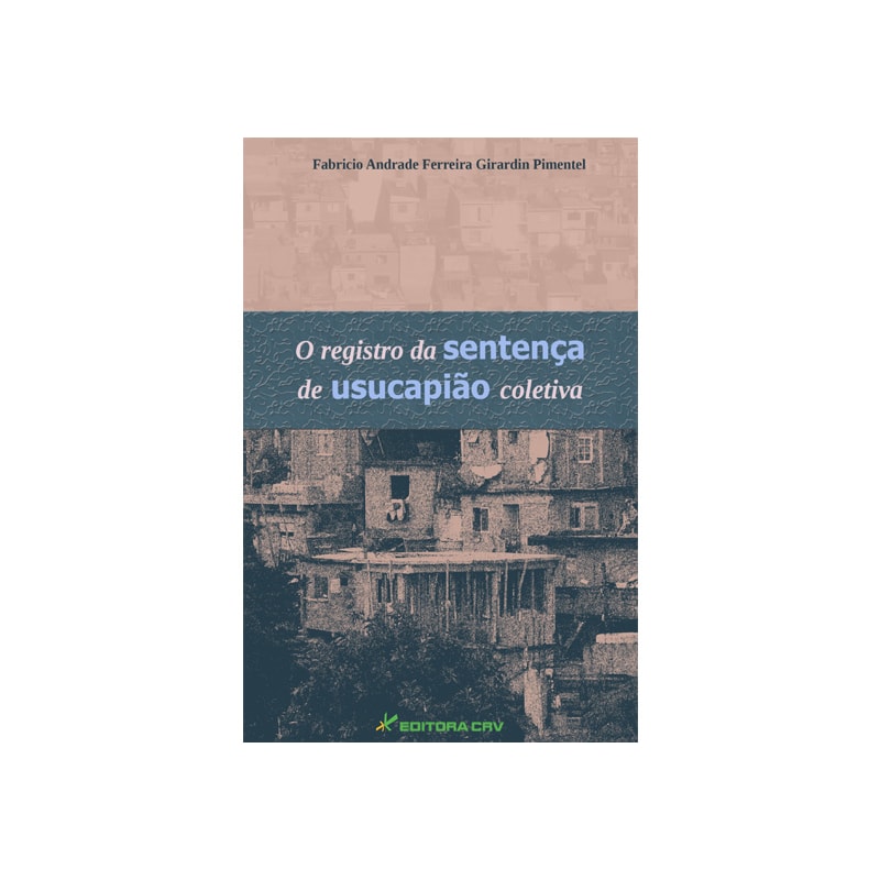 O REGISTRO DA SENTENÇA DE USUCAPIÃO COLETIVA
