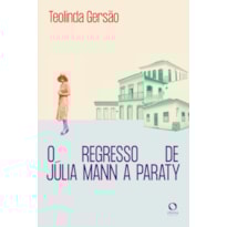O REGRESSO DE JÚLIA MANN A PARATY