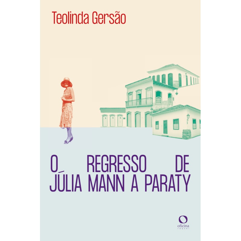O REGRESSO DE JÚLIA MANN A PARATY