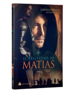 O REGRESSO DE MATIAS