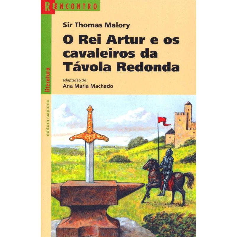 O REI ARTUR E OS CAVALEIROS DA TÁVOLA REDONDA