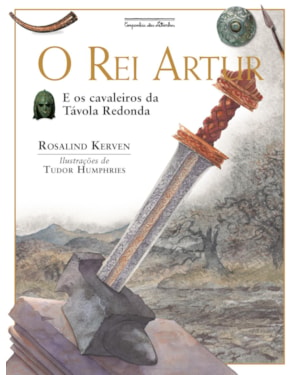 O REI ARTUR (NOVA EDIÇÃO): E OS CAVALEIROS DA TÁVOLA REDONDA